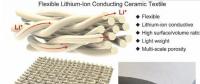 马里兰大学研发柔性锂离子导电陶瓷织物 可被用于固态电池