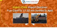 4月印度煤炭进口量同比降9%至1732万吨
